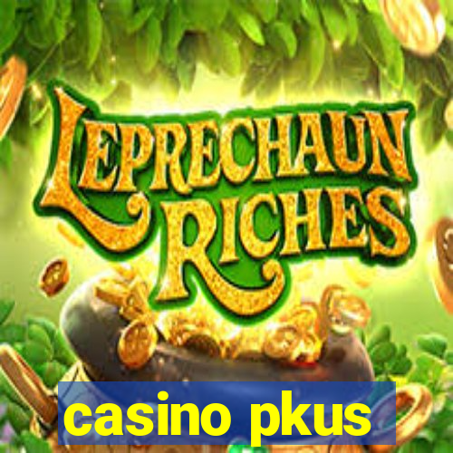 casino pkus