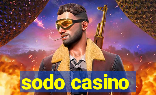 sodo casino