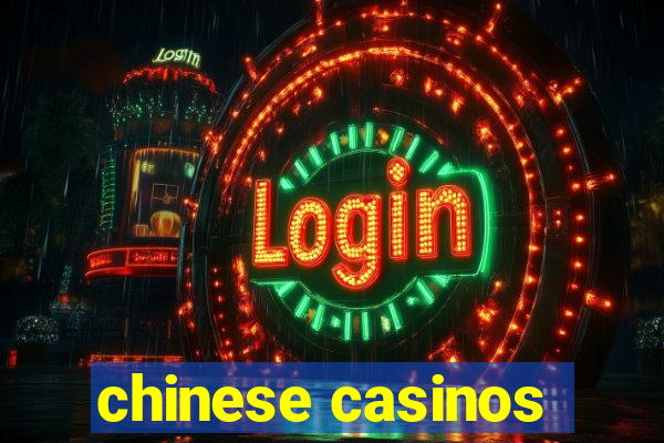 chinese casinos