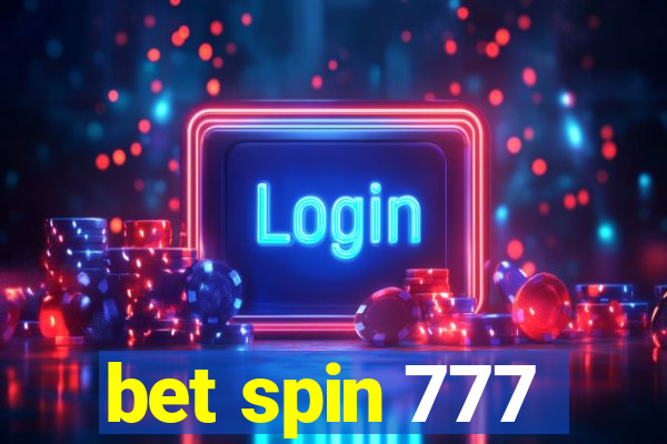 bet spin 777