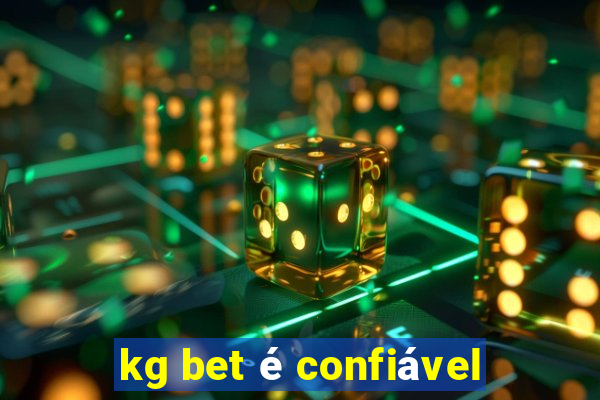 kg bet é confiável