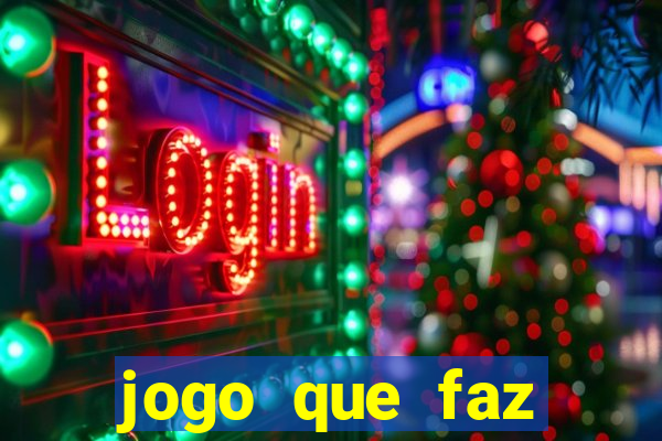 jogo que faz ganhar dinheiro