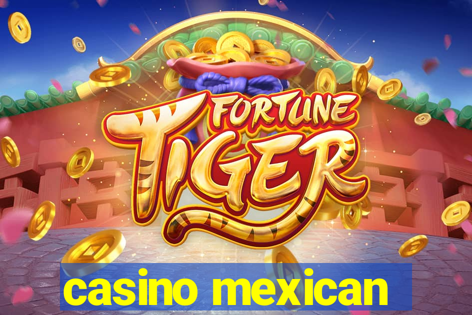 casino mexican