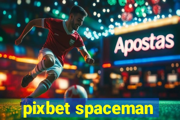 pixbet spaceman