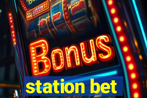 station bet