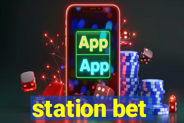 station bet