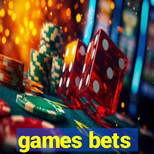 games bets