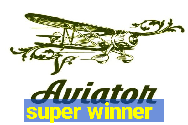 super winner