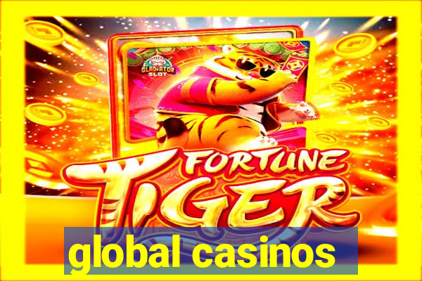 global casinos