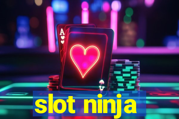 slot ninja