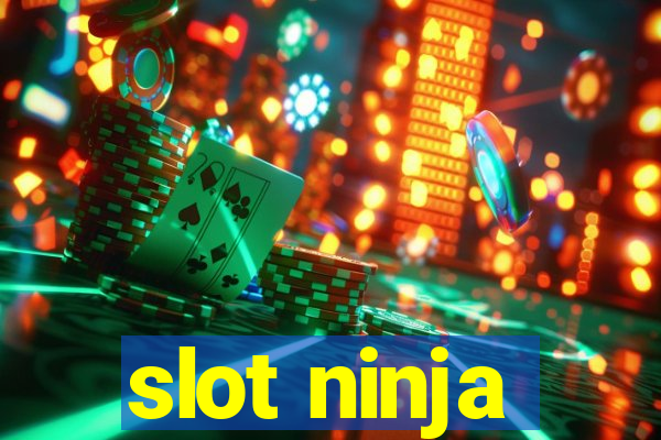 slot ninja