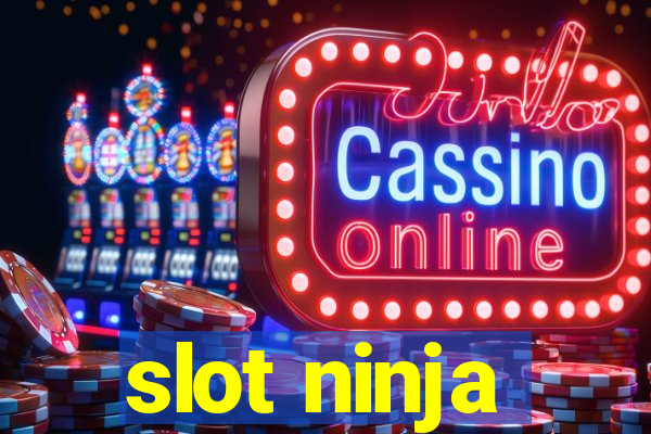 slot ninja