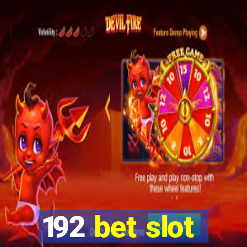 192 bet slot