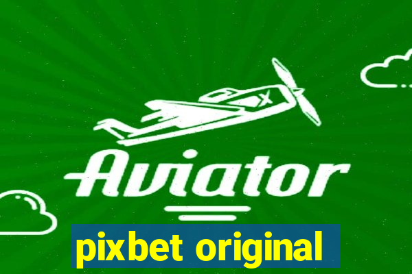 pixbet original