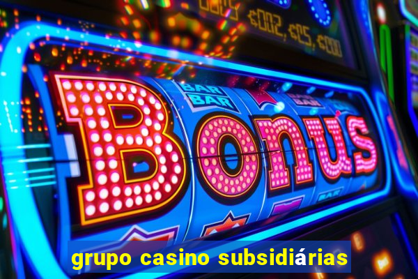 grupo casino subsidiárias