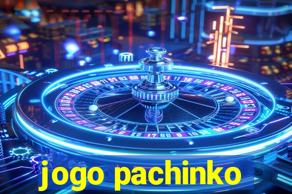 jogo pachinko