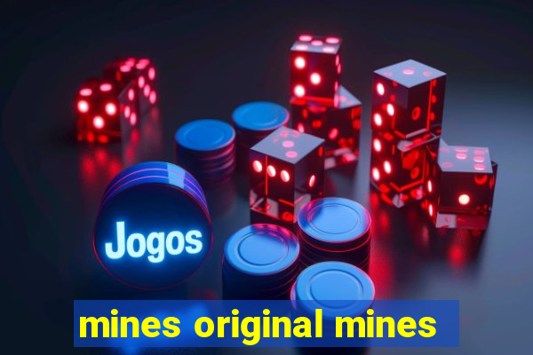 mines original mines