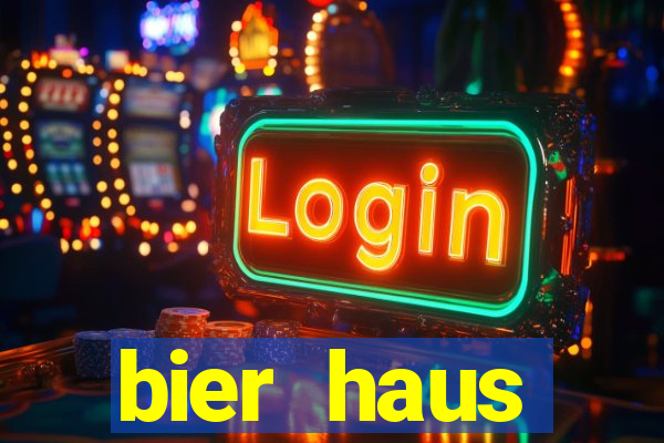 bier haus oktoberfest slot