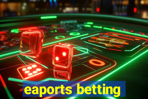 eaports betting