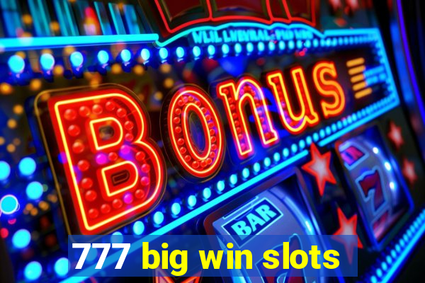 777 big win slots