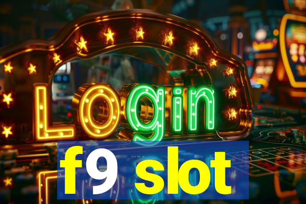 f9 slot