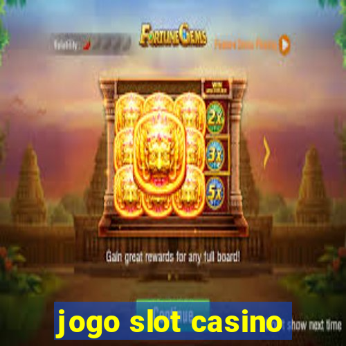 jogo slot casino