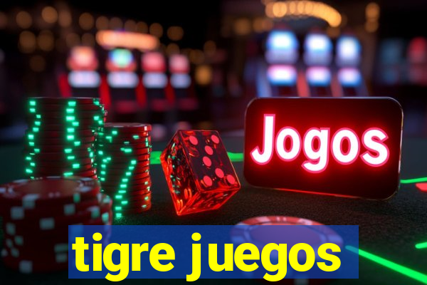 tigre juegos