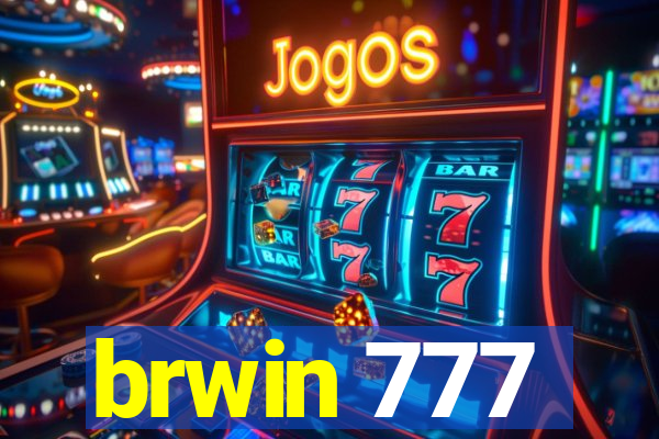 brwin 777