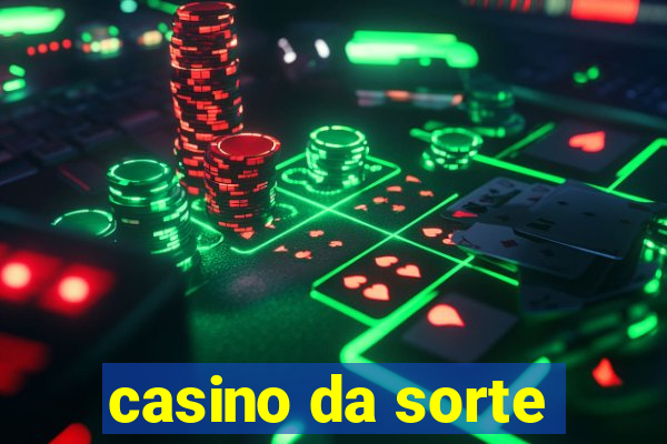 casino da sorte