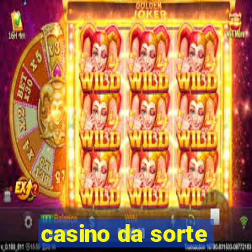 casino da sorte