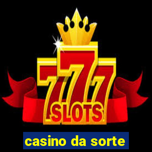 casino da sorte