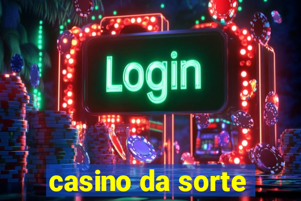 casino da sorte