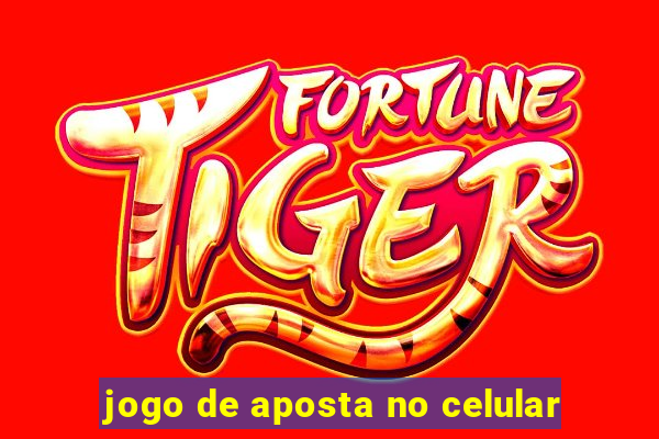 jogo de aposta no celular