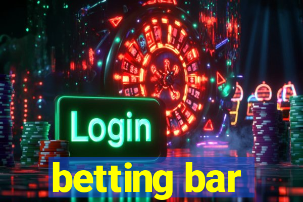 betting bar