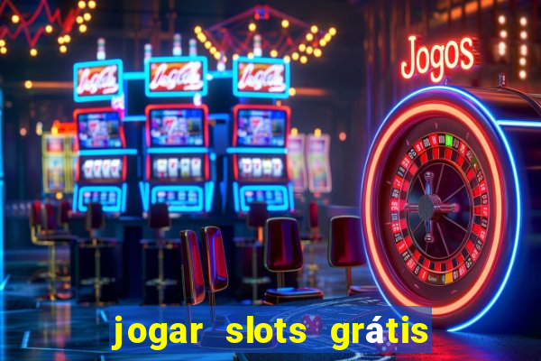 jogar slots grátis fortune tiger