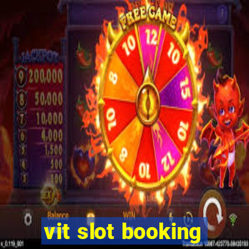 vit slot booking