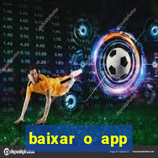 baixar o app estrela bet