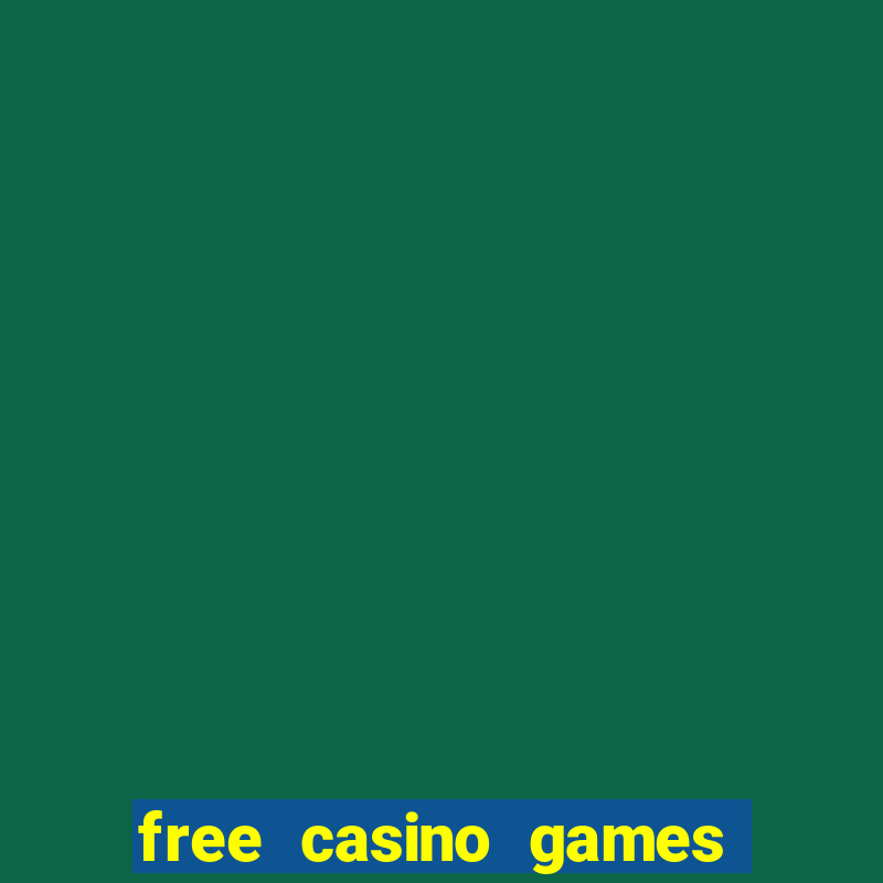 free casino games and slots