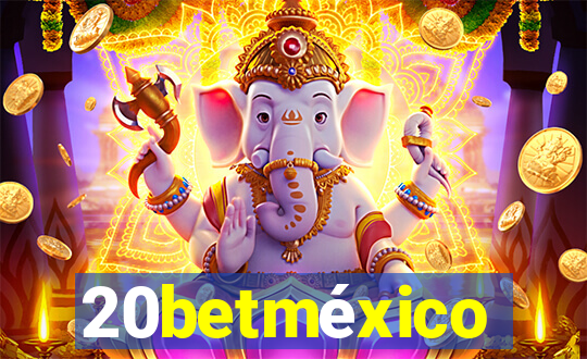 20betméxico