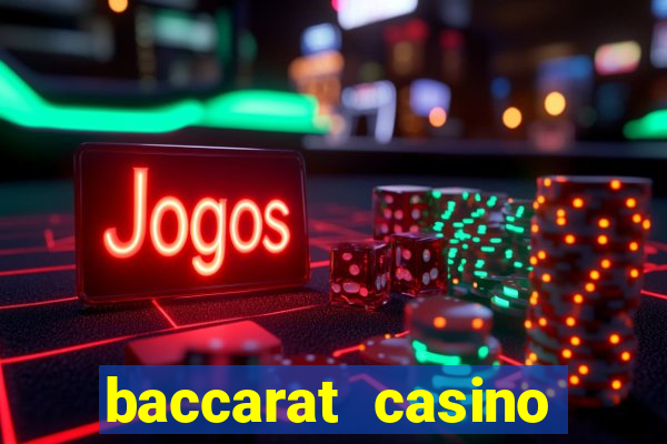 baccarat casino game online