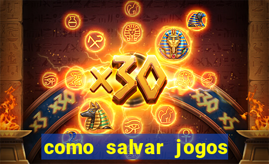 como salvar jogos na nuvem