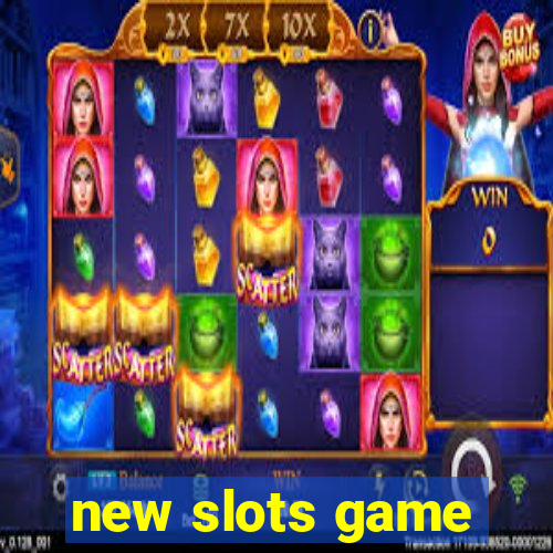 new slots game