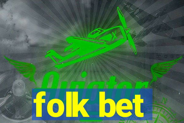 folk bet