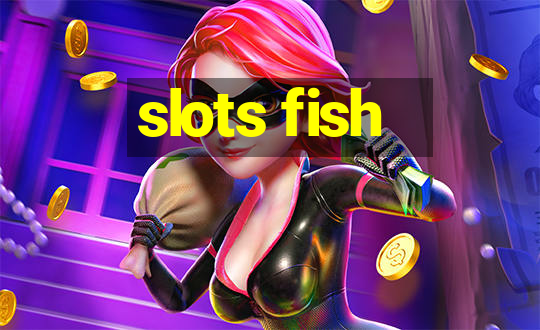 slots fish