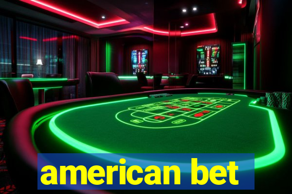 american bet