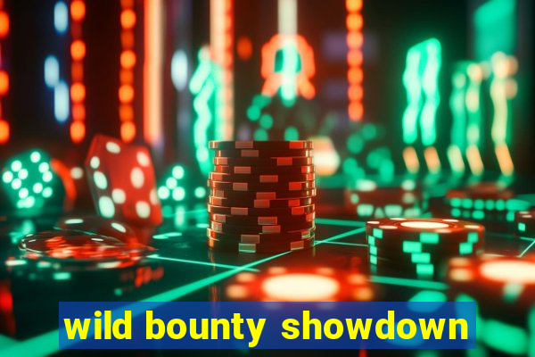 wild bounty showdown