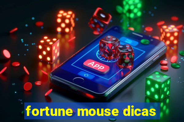 fortune mouse dicas