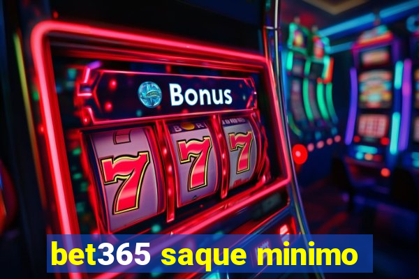 bet365 saque minimo