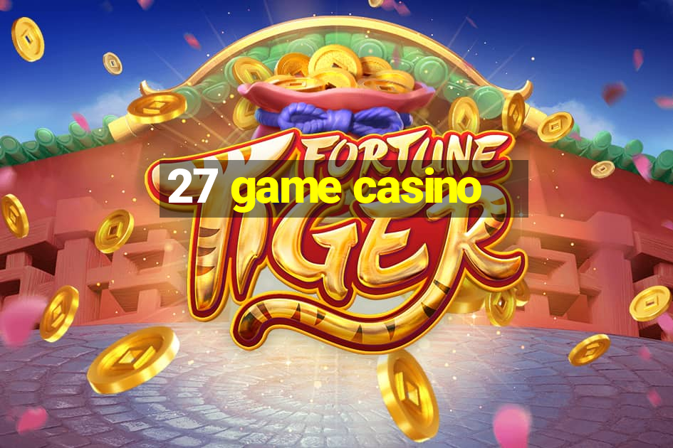 27 game casino