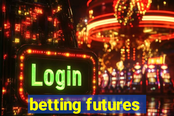 betting futures